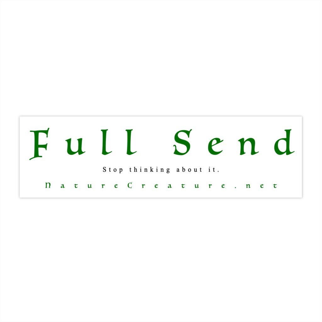Full Send bumper sticker