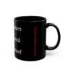 10554651666225157549_2048.jpeg No Permission Black Mug, 11oz or 15oz