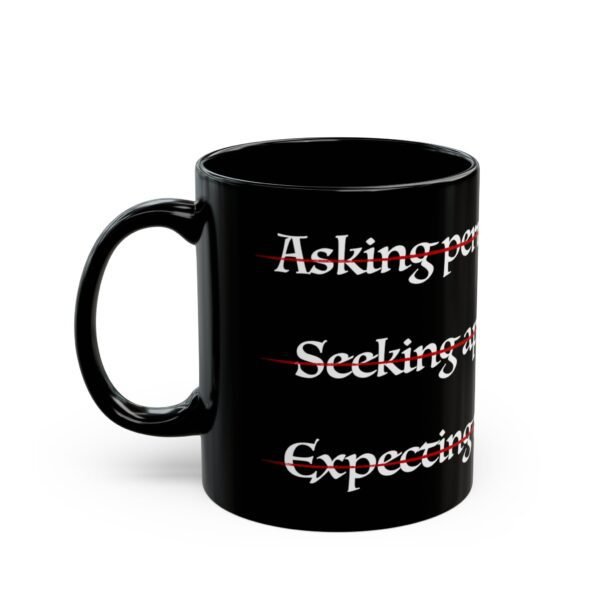 14173133919856261941_2048.jpeg No Permission Black Mug, 11oz or 15oz