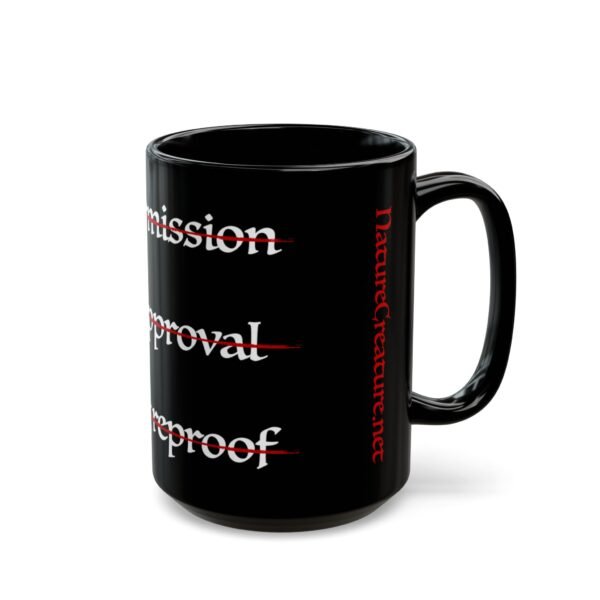 17456261722966846700_2048.jpeg No Permission Black Mug, 11oz or 15oz