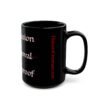 2914946599338245922_2048.jpeg No Permission Black Mug, 11oz or 15oz