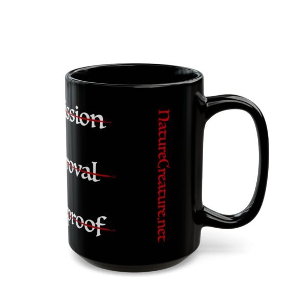 2914946599338245922_2048.jpeg No Permission Black Mug, 11oz or 15oz