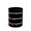 4219675137309370248_2048.jpeg No Permission Black Mug, 11oz or 15oz