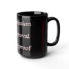 520233970661470618_2048.jpeg No Permission Black Mug, 11oz or 15oz