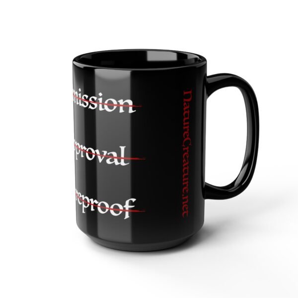 520233970661470618_2048.jpeg No Permission Black Mug, 11oz or 15oz