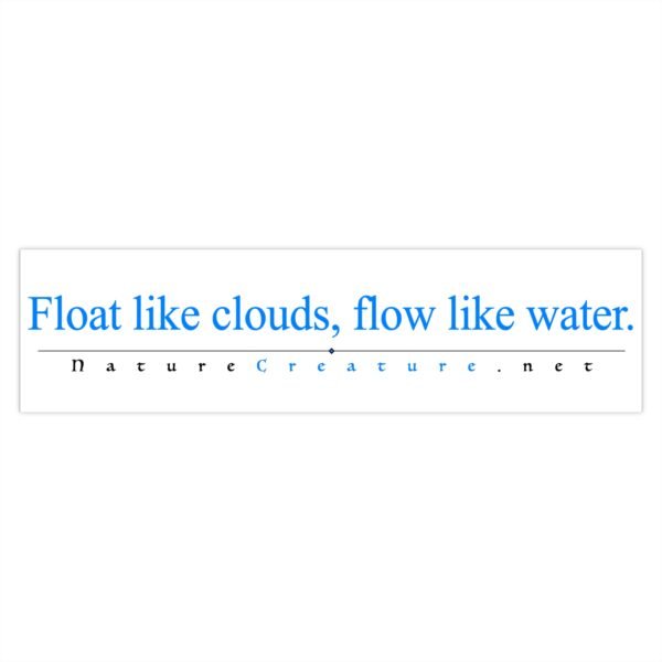 9305921083100010148_2048.jpeg Float Like Clouds Vinyl Bumper Sticker